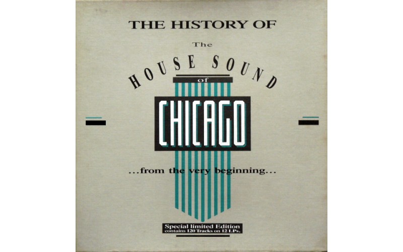  Various ‎– The History Of The House Sound Of Chicago (...From The Very Beginning...) 12 LP Vinyl Box Set